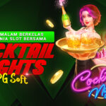 Sensasi Malam Berkelas dalam Dunia Slot bersama Cocktail Nights PG Soft