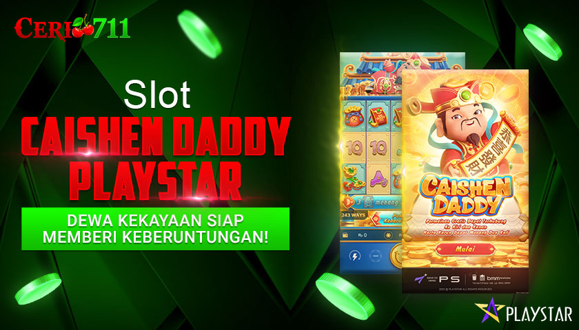 Slot Caishen Daddy Playstar: Dewa Kekayaan Siap Memberi Keberuntungan!