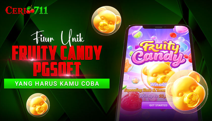 Fitur Unik Fruity Candy PGSoft yang Harus Kamu Coba