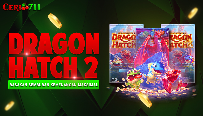 Dragon Hatch 2 Rasakan Semburan Kemenangan Maksimal