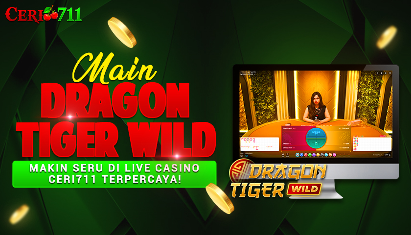 Main Dragon Tiger Wild Makin Seru di Live Casino CERI711 Terpercaya!