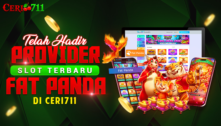 Telah Hadir Provider Slot Terbaru FAT PANDA DI CERI711