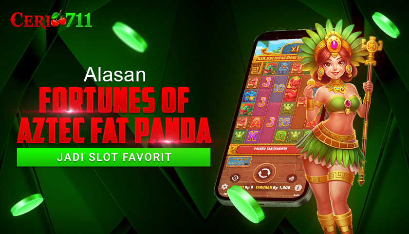 Alasan Fortunes Of Aztec Fat Panda Jadi Slot Favorit
