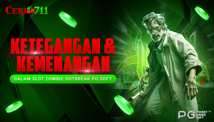Ketegangan & Kemenangan dalam Slot Zombie Outbreak PG Soft