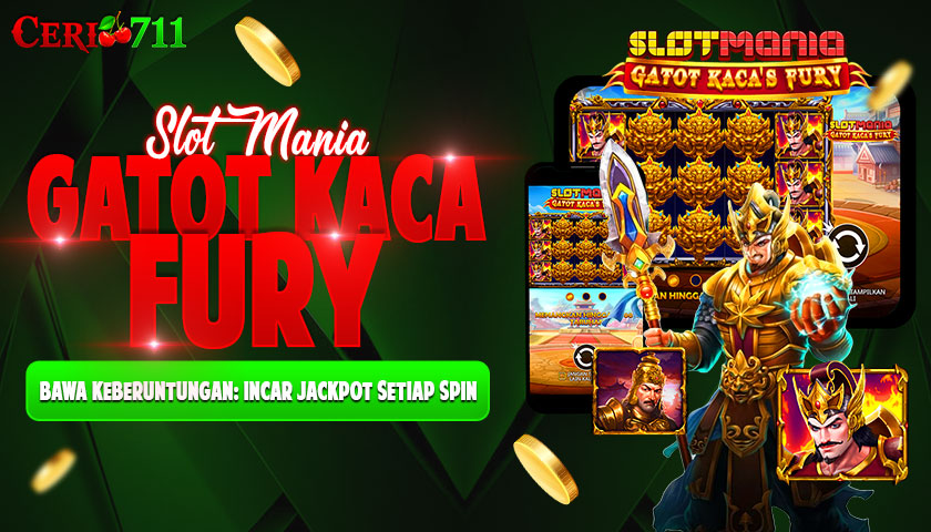 Slot Mania Gatot Kaca Fury Bawa Keberuntungan: Incar Jackpot Setiap Spin