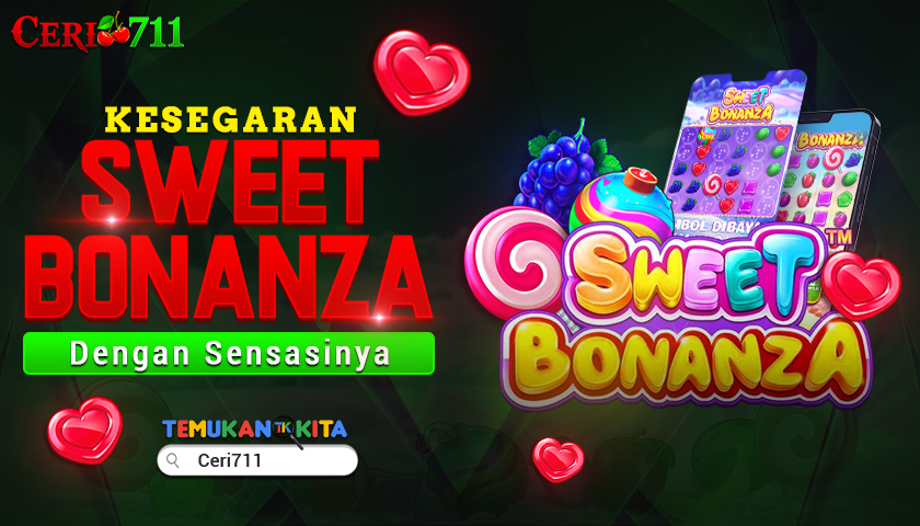 Kesegaran Sweet Bonanza dengan Sensasinya