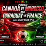 Prediksi Canada vs Morocco dan Paraguay vs France: Duel Sengit Round of 16