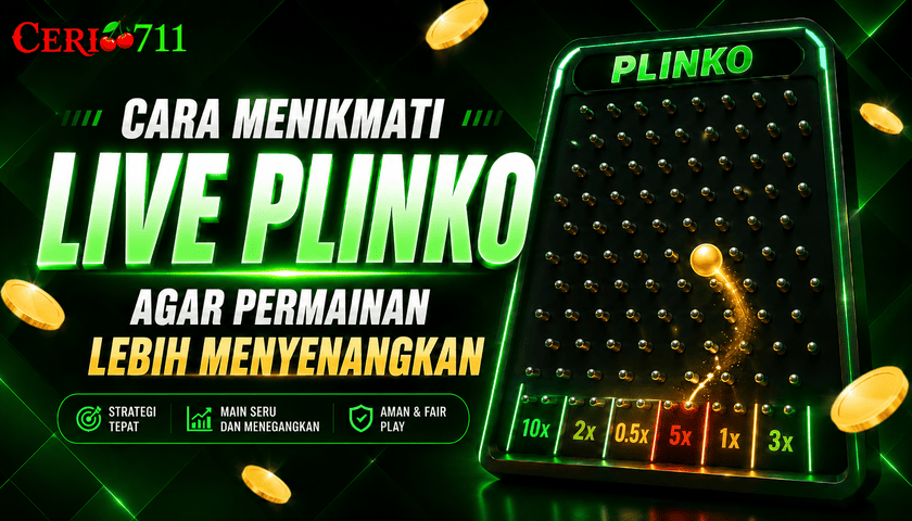 Cara Menikmati Live Plinko agar Permainan Lebih Menyenangkan